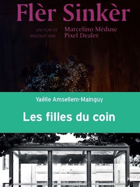 Les Filles du coin / Fler sinkèr Les Filles du coin / Fler sinkèr