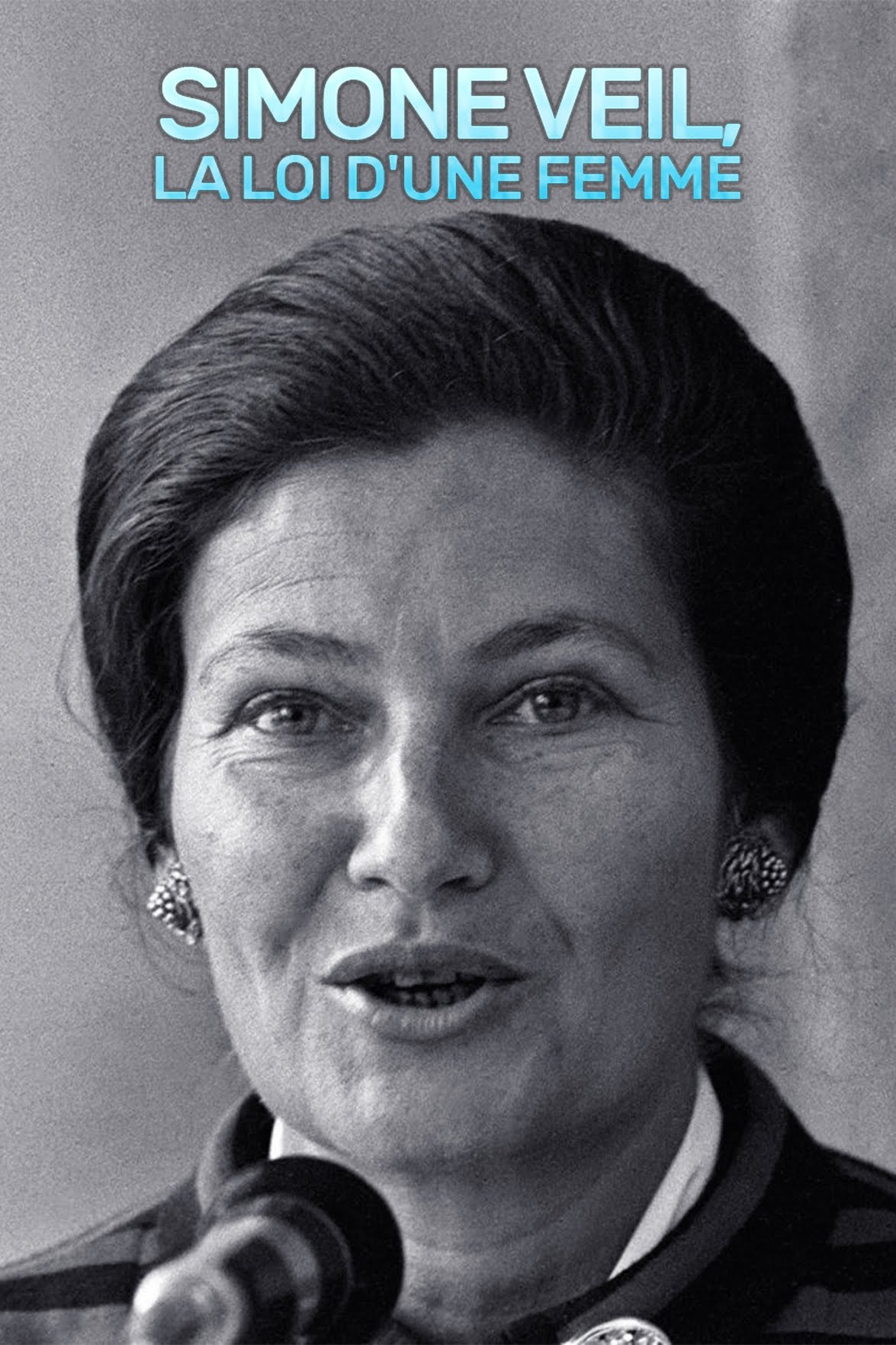 Simone Veil, la loi d'une femme Simone Veil, la loi d'une femme